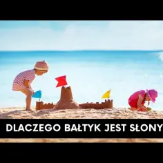 Dlaczego Bałtyk jest słony? Odkryj zaskakujące przyczyny salinitetu